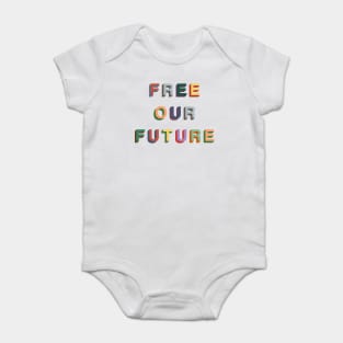 Free Our Future Baby Bodysuit